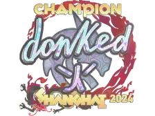 Sticker | donk (Holo, Champion) | Shanghai 2024