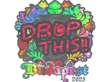 Sticker | drop (Holo) | Budapest 2025