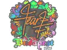 Sticker | fEAR (Holo) | Budapest 2025