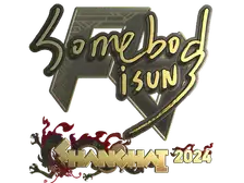 Sticker | somebody (Gold) | Shanghai 2024
